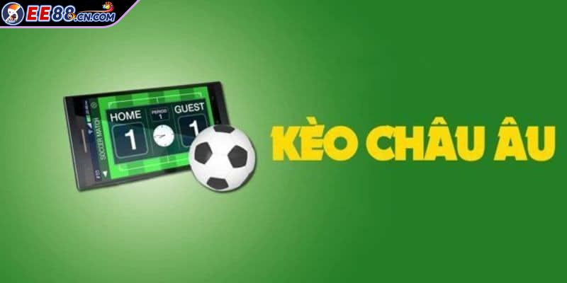 Kèo Châu Âu đơn giản nhưng dễ chơi update cho newbie